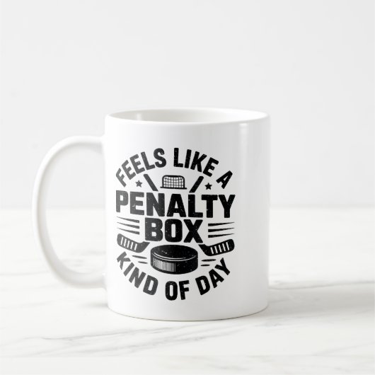 Feels Like A Penalty Box Kind Of Day Funny Hockey  Koffiemok (Links)