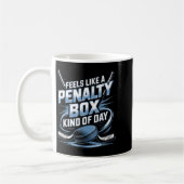 Feels Like A Penalty Box Kind Of Day Funny Hockey Koffiemok (Links)