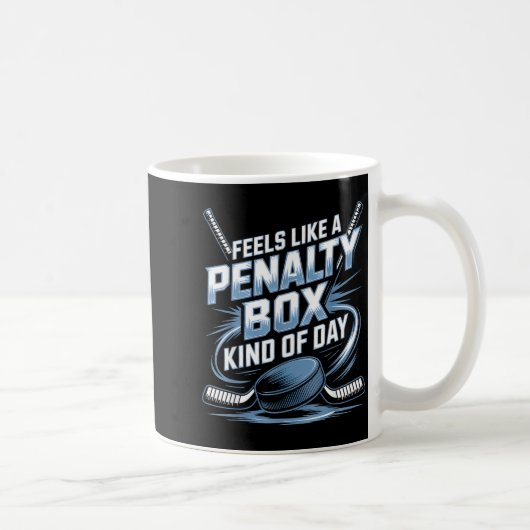 Feels Like A Penalty Box Kind Of Day Funny Hockey Koffiemok (Rechts)