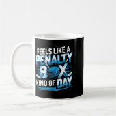 Feels Like A Penalty Box Kind Of Day Funny Hockey  Koffiemok (Links)