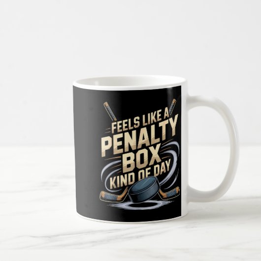 Feels Like A Penalty Box Kind Of Day Funny Hockey  Koffiemok (Rechts)