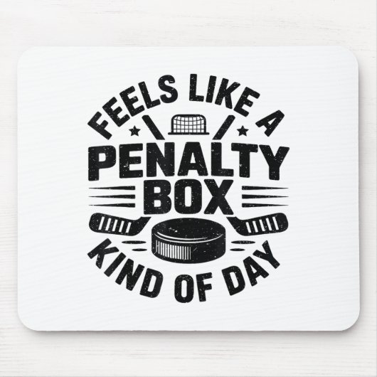 Feels Like A Penalty Box Kind Of Day Funny Hockey Muismat (Voorkant)