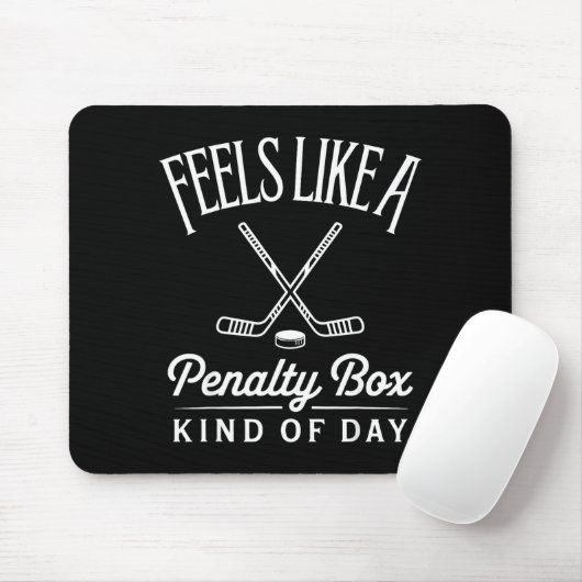Feels Like A Penalty Box Kind Of Day Funny Hockey Muismat (Met muis)