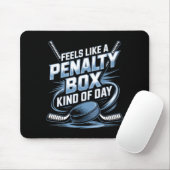 Feels Like A Penalty Box Kind Of Day Funny Hockey Muismat (Met muis)