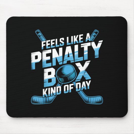 Feels Like A Penalty Box Kind Of Day Funny Hockey Muismat (Voorkant)