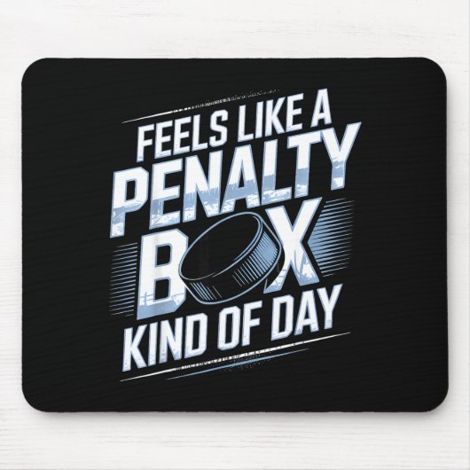 Feels Like A Penalty Box Kind Of Day Funny Hockey Muismat (Voorkant)
