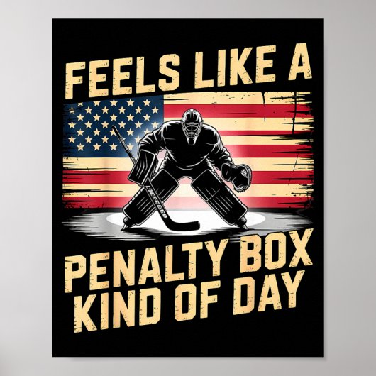 Feels Like A Penalty Box Kind Of Day Funny Hockey Poster (Voorkant)