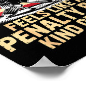 Feels Like A Penalty Box Kind Of Day Funny Hockey Poster (Hoek)