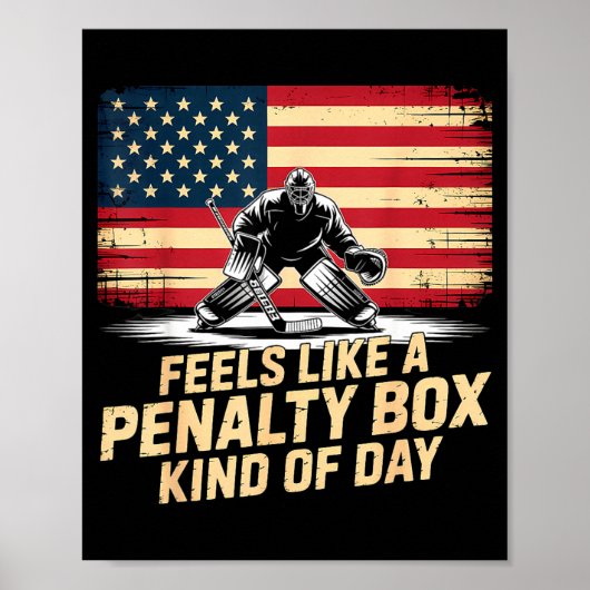 Feels Like A Penalty Box Kind Of Day Funny Hockey Poster (Voorkant)