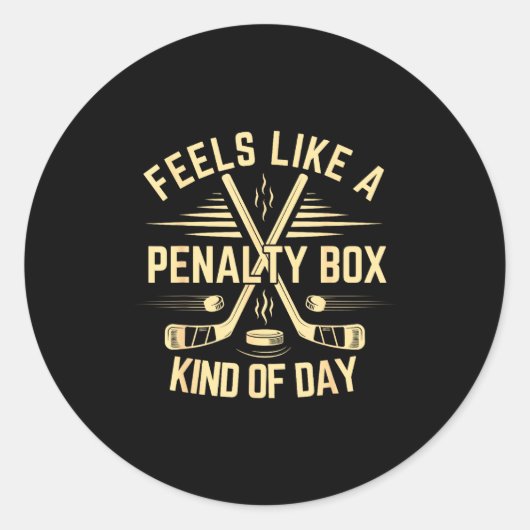 Feels Like A Penalty Box Kind Of Day Funny Hockey Ronde Sticker (Voorkant)