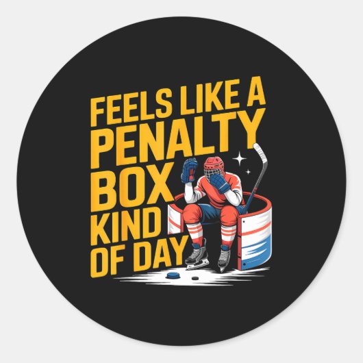 Feels Like A Penalty Box Kind Of Day Funny Hockey  Ronde Sticker (Voorkant)