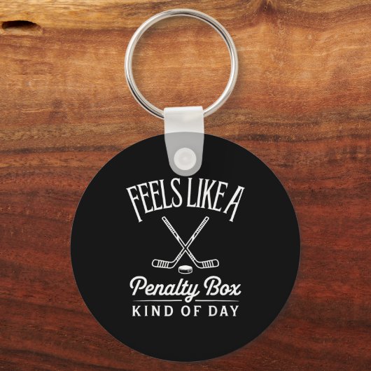Feels Like A Penalty Box Kind Of Day Funny Hockey  Sleutelhanger (Voorkant)