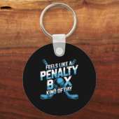 Feels Like A Penalty Box Kind Of Day Funny Hockey  Sleutelhanger (Voorkant)