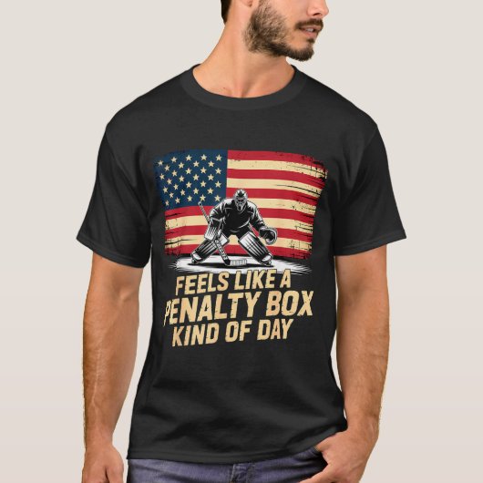 Feels Like A Penalty Box Kind Of Day Funny Hockey  T-shirt (Voorkant)