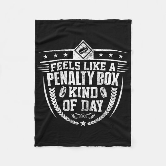 Feels Like A Penalty Box Kind Of Day Funny Ice Hoc Fleece Deken (Voorkant)
