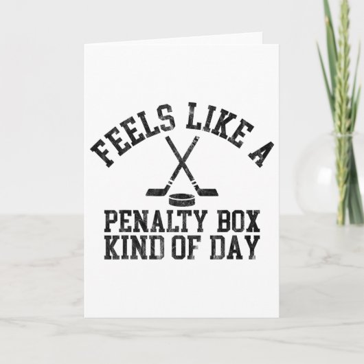 Feels Like A Penalty Box Kind Of Day Funny Ice Hoc Kaart (Voorkant)