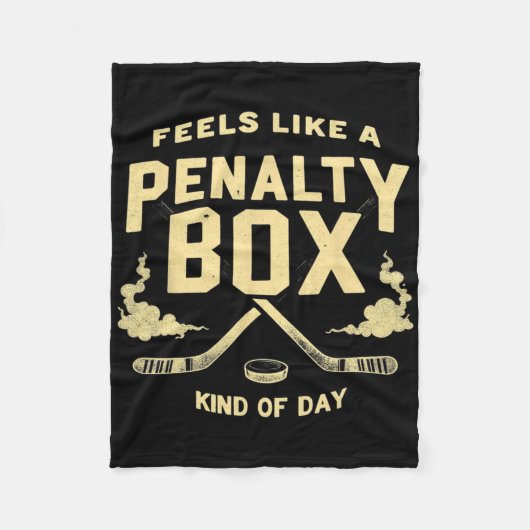 Feels Like A Penalty Box Kind Of Day Hockey  Fleece Deken (Voorkant)