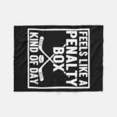 Feels Like A Penalty Box Kind Of Day Hockey Player Fleece Deken (Voorkant (Horizontaal))