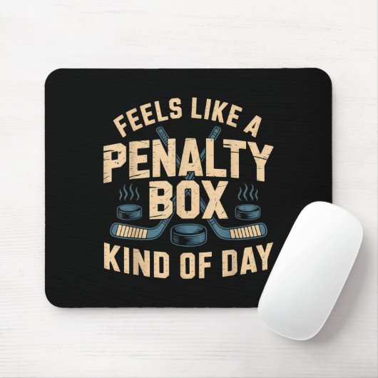 Feels Like A Penalty Box Kind Of Day  Muismat (Met muis)