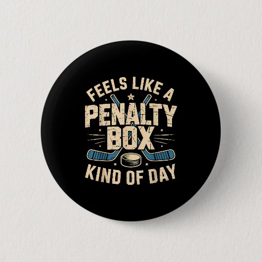 Feels Like A Penalty Box Kind Of Day  Ronde Button 5,7 Cm (Voorkant)