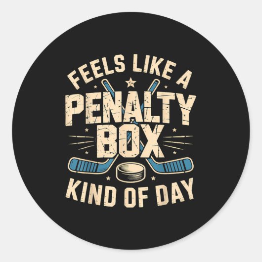 Feels Like A Penalty Box Kind Of Day  Ronde Sticker (Voorkant)