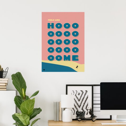 Feels Like Home' Typography Art Print (Thuiskantoor)