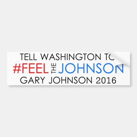 #feelthejohnson Gary Johnson 2016 Bumpersticker (Voorkant)