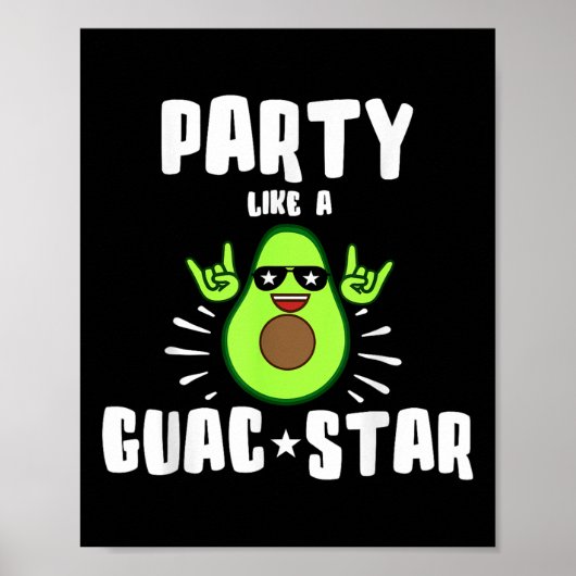 Feest als een Guac Star Shirt Poster (Voorkant)