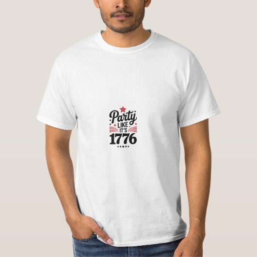 Feest als het 1776 is | Grappige 4 juli Amerikaans T-shirt (Voorkant)