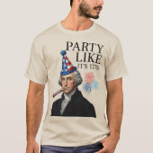 Feest als het 1776 is t-shirt (Voorkant)