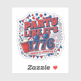 Feest als of het 1776 is Grappige 4 juli viering Sticker