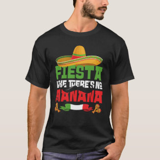 Feest alsof er geen morgen is Cinco De Mayo Mexic T-shirt