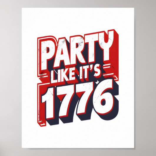 Feest alsof het 1776 grappig citaat poster (Voorkant)