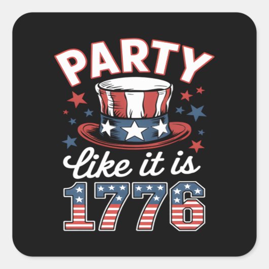Feest alsof het 1776 is #JF0012 Vierkante Sticker (Voorkant)