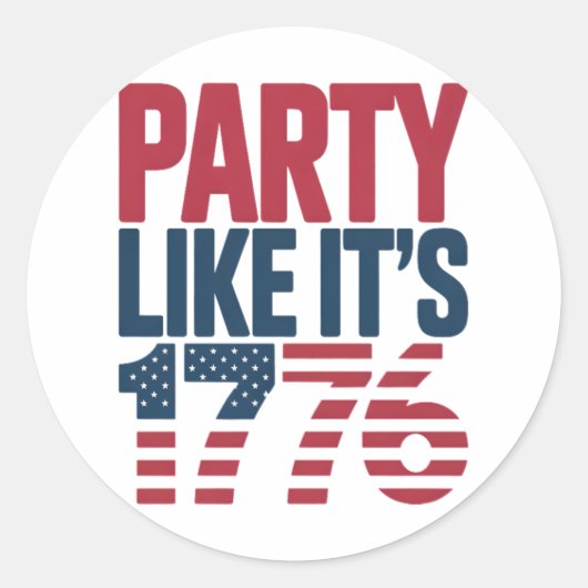 Feest alsof het 1776 virale quote is ronde sticker (Voorkant)