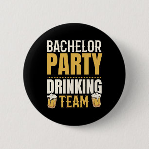 Feest Bachelor Drinken Team Bruidegom Squad Bruide Ronde Button 5,7 Cm