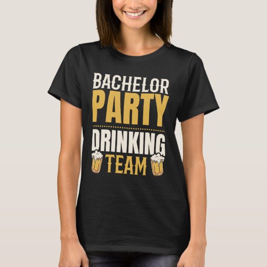 Feest Bachelor Drinken Team Bruidegom Squad Bruide T-shirt (Voorkant)