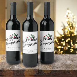 Feest Eet Drink en Wees Getrouwd Kerstbessen Wijn Etiket