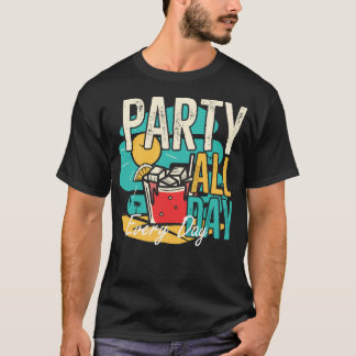 Feest elke dag de hele dag t-shirt
