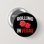 Feest in Vegas Rolling in Las Vegas Ronde Button 5,7 Cm (Voorkant /achterkant)