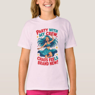 Feest met mijn bemanning, chaos voelt gloednieuw t-shirt