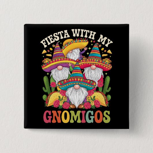 Feest met mijn Gnomigos-kabouter Cinco De Mayo Vierkante Button 5,1 Cm (Voorkant)