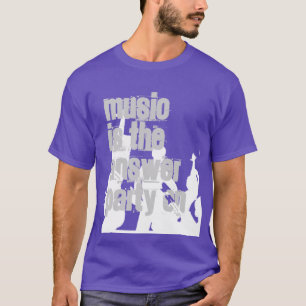 Feest T-shirt - Muziek is het antwoord- T-shirt
