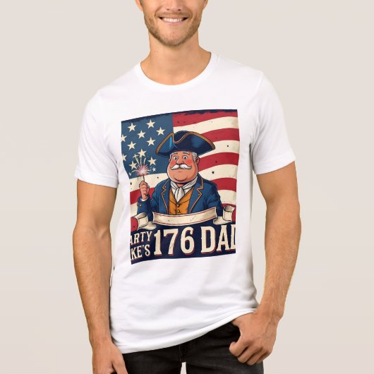 Feest zoals 1776 Dad Celebration T-shirt (Voorkant)