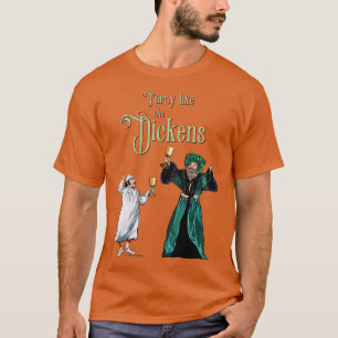 Feest zoals de Dickens Scrooge-versie T-shirt
