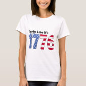 Feest zoals het 1776-vlag is t-shirt (Voorkant)