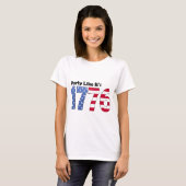 Feest zoals het 1776-vlag is t-shirt (Voorkant volledig)