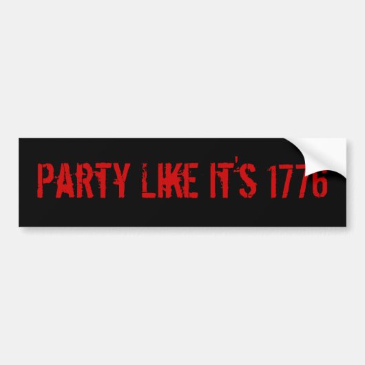 Feest zoals het is 1776 bumpersticker (Voorkant)