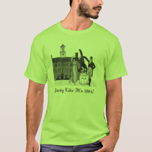 Feest zoals het is 1804! t-shirt