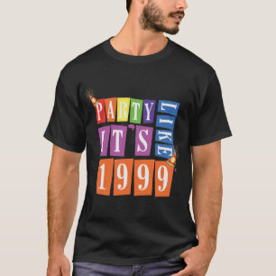 Feest zoals het Pet van 1999® - T-Shirt - Des 12-